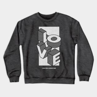 Love Will Always Win Crewneck Sweatshirt